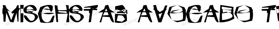 Mischstab Avocado Trauma字体转换